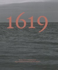 1619 Project : A Visual Experience, Hardcover by Hannah-jones, Nikole (EDT); …