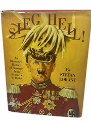 Sieg Heil By Stefan Lorant Hardcover 1974 -Bismark to Hitler Illustrated History