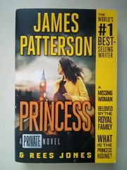 Private Ser.: Princess : A Private Novel by Rees Jones and James Patterson (201…
