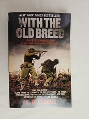With the Old Breed E.B. Sledge 2010 Trade Paperback The Pacific WWII Memoir