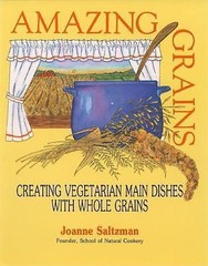 Amazing Grains: Creating Vegetarian Main D- paperback, 0915811219, Joel Saltzman