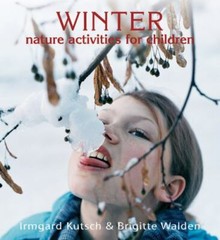 Winter Nature Activities for Children – Walden, Brigitte,Kutsch, Irmgard