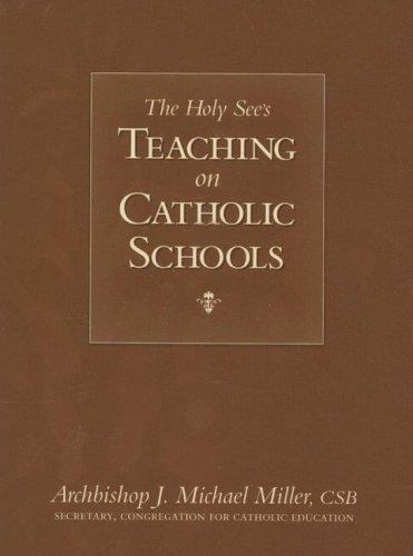 The Holy See’s Teaching on Catholic Schools – 9781933184203, Miller, paperback