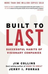 Built to Last: Successful Habits of Visionary Companies, Collins, Jim,Porras, Je
