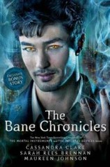 The Bane Chronicles – Hardcover By Clare, Cassandra – GOOD