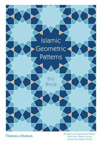 Islamic Geometric Patterns, Broug, Eric,
