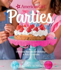 American Girl Parties: Delicious recipes for holidays & f – VERY GOOD