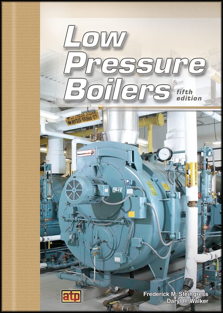 LOW PRESSURE BOILERS BY Daryl R. Walker HARDCOVER **GOOD**