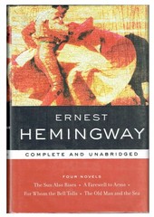 Four Novels The Sun Also Rises; A Farewell to Arms; For Whom the Bell Tolls;…