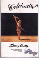 Celebration by Harry Crews (1999) Scribner (TPB) UNREAD