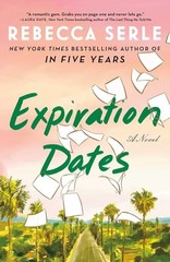 Expiration Dates: A Novel by Serle, Rebecca