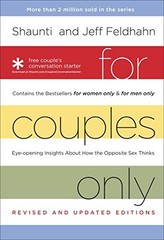 For Couples Only: Eyeopening Insights about How the Opposite Sex Thinks Feldhahn