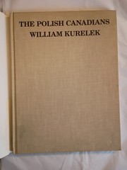 Polish Canadians 1981 William Kurelek Hardcover Very Good (653)