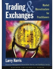 Trading and Exchanges: Market Microstructure for P…