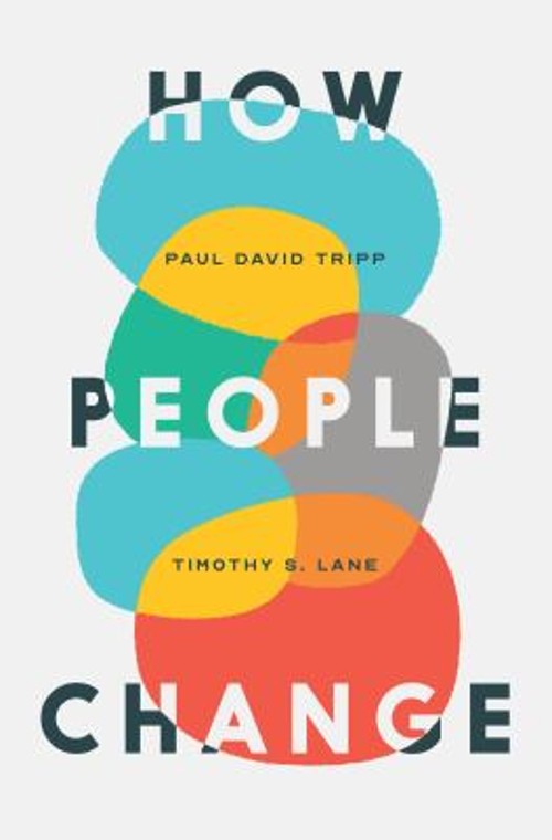 How People Change Paperback David, Tripp, Paul David, Lane, Timot