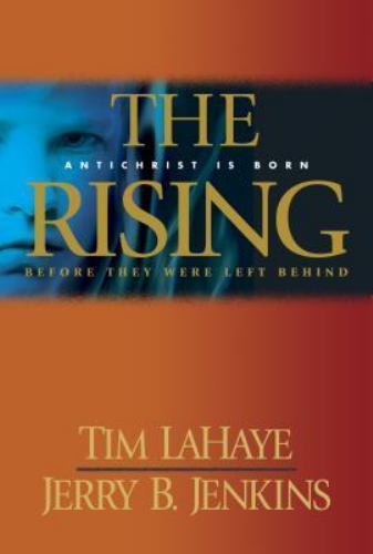 The Rising: Antichrist Is Born / Before They Were Left Behind