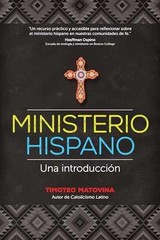 Ministerio hispano: Una – Paperback, by Matovina Timothy – Very Good