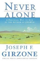 Never Alone: A Personal Way to God by the author of JOSHUA – Paperback – GOOD