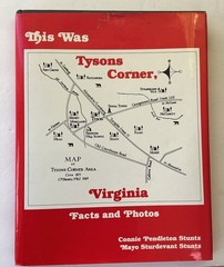 This Was Tysons Corner, Virginia Facts & Photos by Connie & Mayo Stuntz HC
