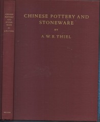 Chinese Pottery & Stoneware HB w/torn dj-Albert W. Thiel-1953-204 pages