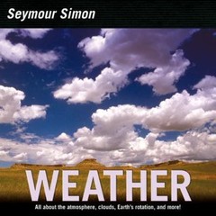 Weather: An Informative Picture Book About- 0060884398, paperback, Seymour Simon