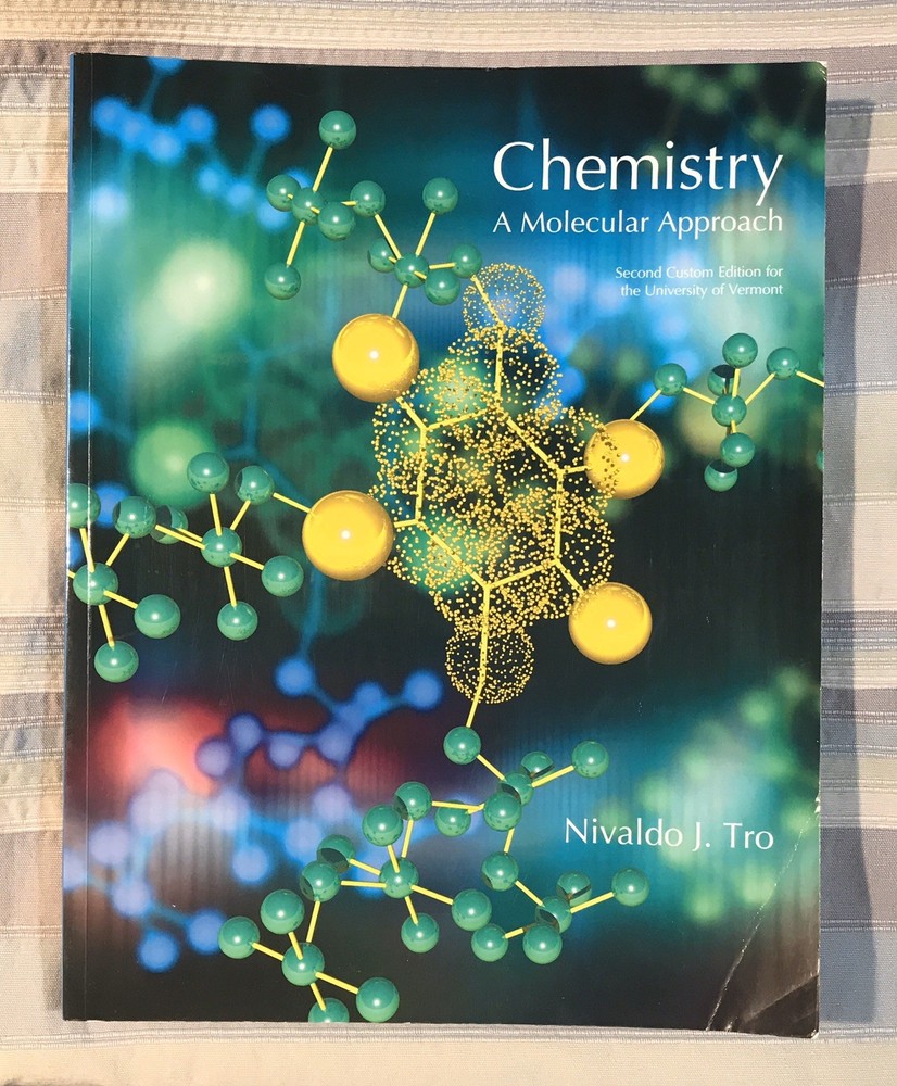 Chemistry A Molecular Approach 2nd Custom Ed For Univer Of Vermont Nivaldo J Tro