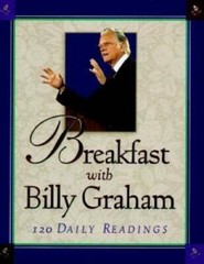 Breakfast with Billy Graham: 120 Daily Readings (Walker Large Print – GOOD