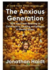 The Anxious Generation – Jonathan Haidt | Childhood, Smartphones & Mental Health