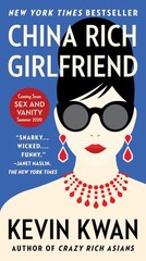 China Rich Girlfriend by Kwan, Kevin