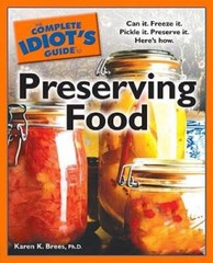 The Complete Idiot’s Guide to Preserving Food (Complete Idiot’s Guides (L – GOOD