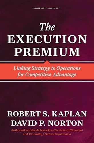 Execution Premium – Hardcover, by Kaplan Robert S.; Norton David – Very Good s