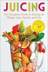 Juicing: The Complete Guide to – Paperback, by Rockridge Press – Very Good
