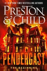 Pendergast: The Beginning by Douglas Preston: New