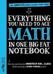 Everything You Need to Ace Math in One Big Fat Notebook: – 0761160965, paperback