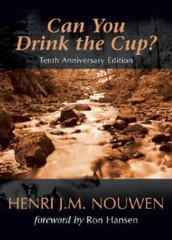 Can You Drink the Cup? – Paperback By Henri J. M. Nouwen – VERY GOOD