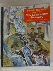 St. Lawrence Seaway Story – Lowell Thomas