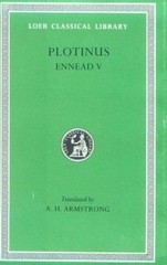 Plotinus V: Ennead V (Loeb Classical Library, 444) by Plotinus