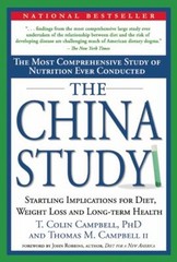 The China Study : The Most Comprehensive Study of Nutrition Ever