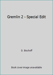 Gremlin 2 – Special Edit by D. Bischoff