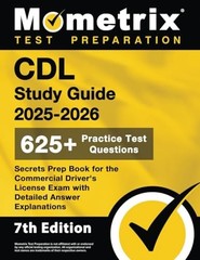 CDL Study Guide 2025-2026 – 625+ Practice Test Questions, Secrets Prep Book for