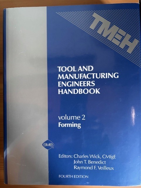 TOOL AND MANUFACTURING ENGINEERS HANDBOOK VOLUME 2 FORMING