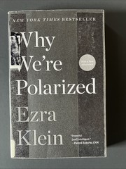 Why We’re Polarized by Ezra Klein (2020, Trade Paperback)