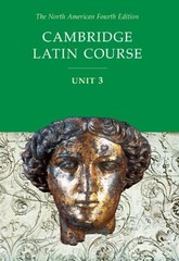 Cambridge Latin Course, Unit 3, 4th Edition
