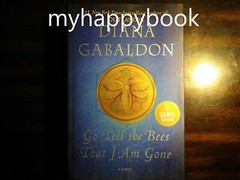 SIGNED Go Tell the Bees That I Am Gone: A Novel (Outlander) by Diana Gabaldon