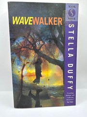 Wavewalker (A Mask Noir Title) By Stella Duffy