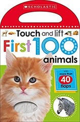 First 100 Animals: Scholastic Early Learners Touch and Lift Schol