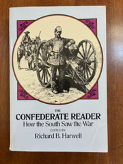 The Confederate Reader: How the Sou…, Harwell, Richar