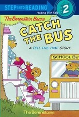 Step into Reading Ser.: The Berenstain Bears Catch the Bus by Jan Berenstain