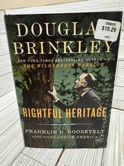 RIGHTFUL HERITAGE First Edition 1st Printing Douglas Brinkley HC DJ 2016