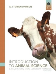 Introduction to Animal Science: Global, Biological, Social, and Industry Per…